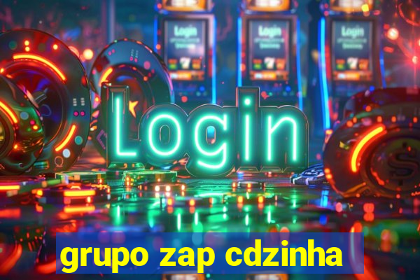 grupo zap cdzinha